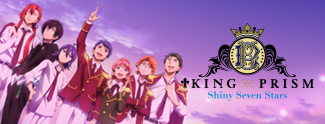 KING OF PRISM -Shiny Seven Stars-